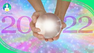 Psychic Predictions for 2022 - The Psychic School